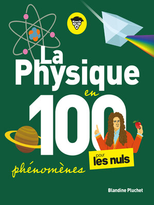 cover image of La Physique en 100 phénomènes pour les Nuls